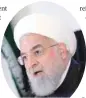  ??  ?? President Hassan Rouhani