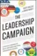  ??  ?? The Leadership Campaign, by Scott Miller and David Morey. Career Press, $21.95
