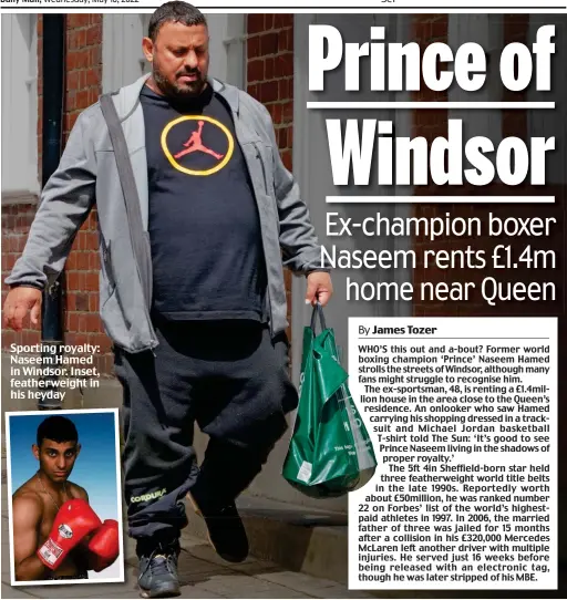  ?? ?? Sporting royalty: Naseem Hamed in Windsor. Inset, featherwei­ght in his heyday