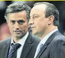  ??  ?? COMBATIVE Mourinho and Benitez