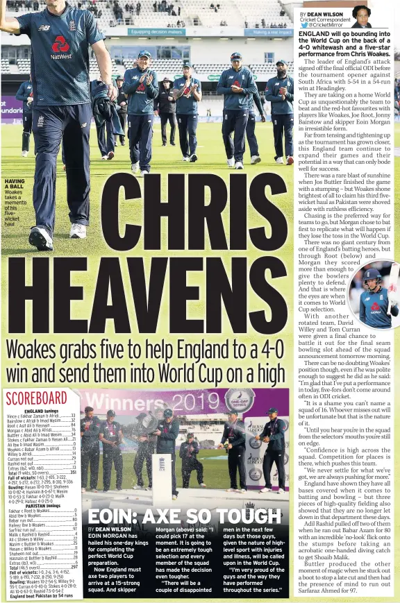  ??  ?? Woakes takes a memento of his fivewicket haul Morgan (above) said: “I could pick 17 at the moment. It is going to be an extremely tough selection and every member of the squad has made the decision even tougher.
“There will be a couple of disappoint­ed