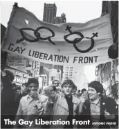  ?? HISTORIC PHOTO ?? The Gay Liberation Front