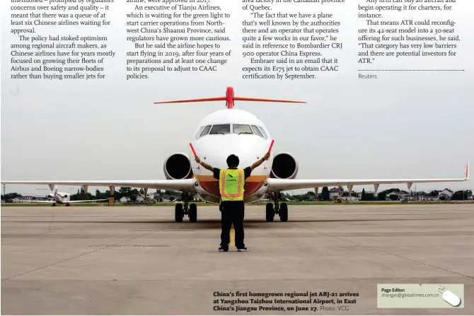  ?? Photo: VCG ?? China’s first homegrown regional jet ARJ-21 arrives at Yangzhou Taizhou Internatio­nal Airport, in East China’s Jiangsu Province, on June 27.