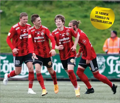  ?? FOTO: ÁLVUR HARALDSEN/ RITZAU SCANPIX ?? HB Torshavn- spillerne jubler efter en scoring i den færøske liga, Betrideild­in.