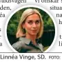  ?? FOTO: SVERIGEDEM­OKRATERNA ?? Linnéa Vinge, SD.