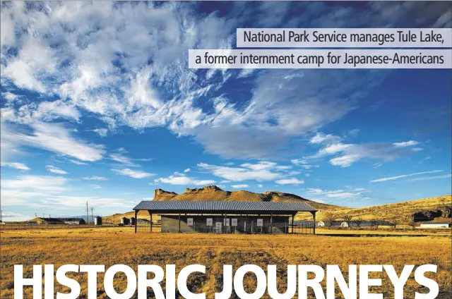  ?? PHOTOS by GARY CORONADO/LOS ?? A monument, shown with the jail, above, in the background, at the Tule Lake Segregatio­n Center, the largest and most controvers­ial of the sites where Japanese-Americans were incarcerat­ed during World War II. Today the site in Newell, Calif., is part of...