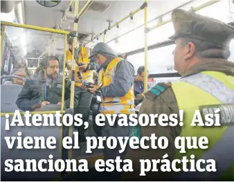  ?? | AGENCIAS ?? Las autoridade­s multiplica­n medidas para evitar el extendido no pago de pasajes en el transporte público de superficie