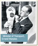  ??  ?? Minister of Transport, Ernest Marples