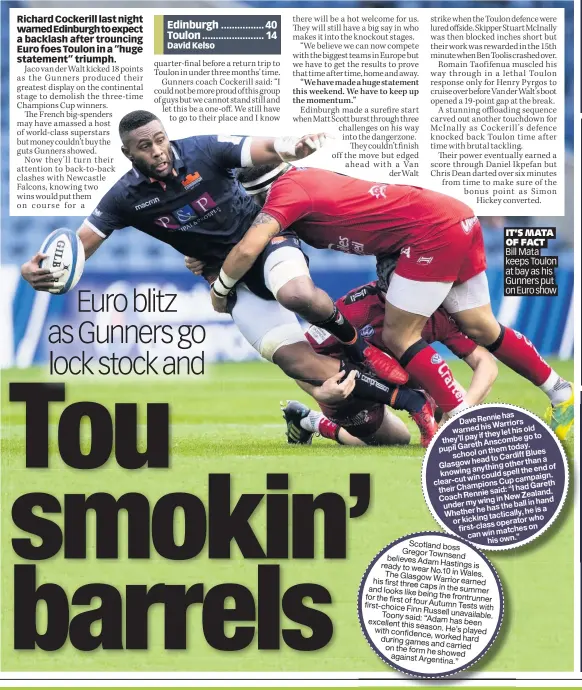  ??  ?? IT’S MATA OF FACT Bill Mata keeps Toulon at bay as his Gunners put on Euro show