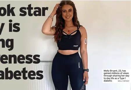  ?? MOLLY BRYANT ?? Molly Bryant, 23, has gained millions of views through sharing her day to day life as a Type 1 diabetic
