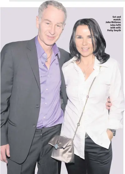  ??  ?? Set and match: John McEnroe (also left) with wife Patty Smyth