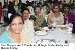  ?? ?? Uma Sheopal, Mrs P Chedie, Mrs N Singh, Nadira Reddy and Sharida Reddy.