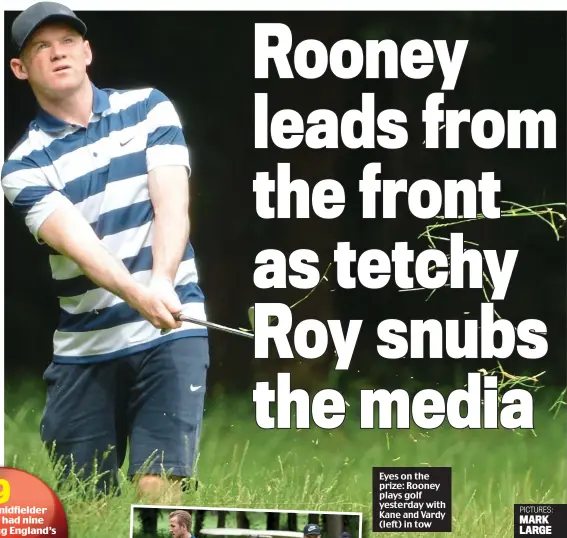  ??  ?? Eyes on the prize: Rooney plays golf yesterday with Kane and Vardy (left) in tow