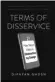  ??  ?? Terms of Disservice: How Silicon Valley is Destructiv­e by Design Author: Dipayan Ghosh Publisher:harper Business
Pages: 252
Price: ~599