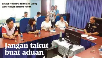  ??  ?? STANLEY (kanan) dalam Sesi Dialog Wakil Rakyat Bersama PDRM.