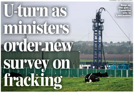  ?? Pictures: OLI SCARFF/AFP ?? Step on the gas... Cuadrilla site in Lancashire