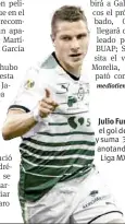  ??  ?? Julio Furch marcó el gol del empate y suma 3 partidos anotando, dos de Liga MX y uno de Copa MX.