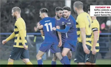  ?? ?? STATEMENT WIN Baffins celebrate a goal in the victory against Hamworthy