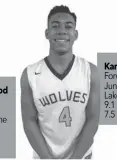  ??  ?? Forward Junior Lake Hamilton
9.1 PPG
7.5 RPG Kanaan Williams