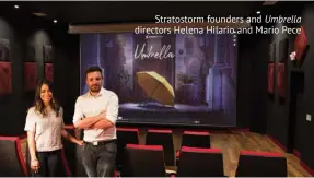  ??  ?? Stratostor­m founders and Umbrella directors Helena Hilario and Mario Pece