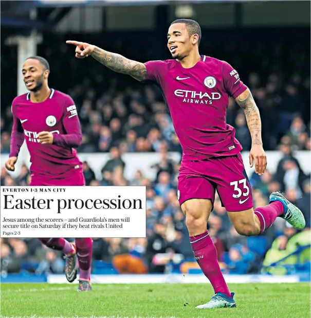  ??  ?? On a roll: Jesus celebrates scoring Manchester City’s second goal at Goodison Park yesterday, keeping Pep Guardiola’s side 16 points clear of Manchester United at the top of the Premier League table