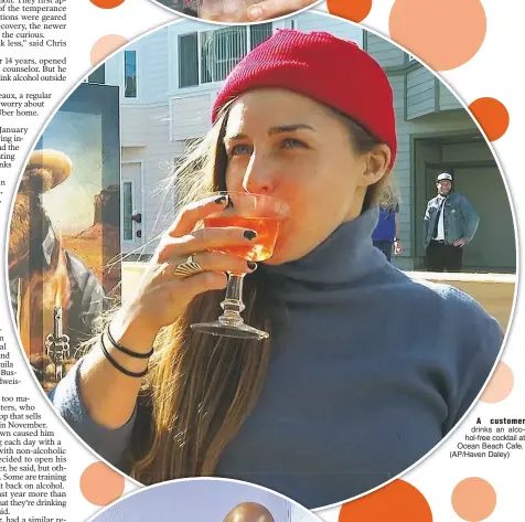  ??  ?? A customer drinks an alcohol-free cocktail at Ocean Beach Cafe. (AP/Haven Daley)