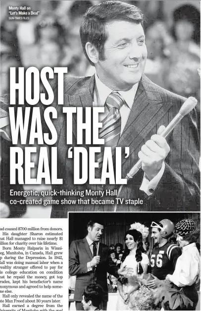  ?? SUN- TIMES FILES ?? Monty Hall on ‘‘ Let’s Make a Deal’’ Monty Hall with costumed contestant­s in 1971. | SUN- TIMES FILES