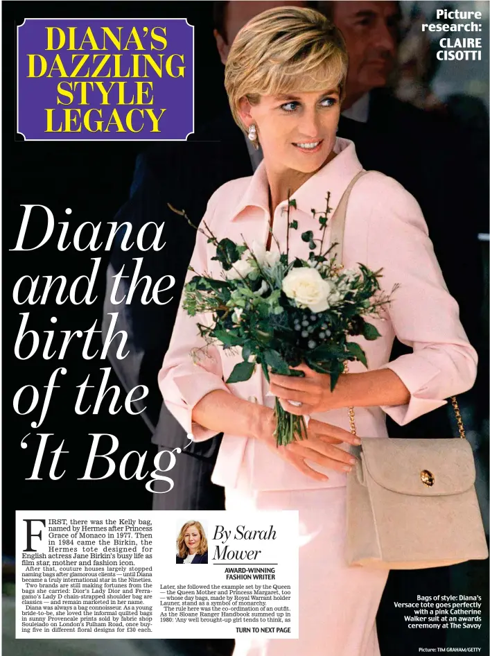  ?? Picture: TIM GRAHAM/GETTY ?? Bags of style: Diana’s Versace tote goes perfectly with a pink Catherine Walker suit at an awards ceremony at The Savoy