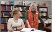  ?? SUBMITTED ?? Adult Education student Abbigail Teeter, left, works with instructor Karen Davidson on the Arkansas State University-Beebe campus.