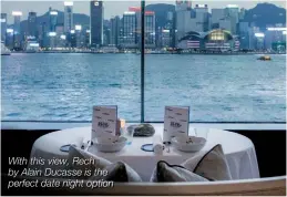  ??  ?? With this view, Rech by Alain Ducasse is the perfect date night option