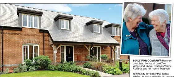  ??  ?? BUILT FOR COMPANY: Recently completed homes at Lime Tree Village and, above, residents Valerie Richards and her mother Maureen