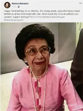  ??  ?? Pillar of strength: In her Facebook posting, Marina describes her mother Dr Siti Hasmah as the strong, steady hand behind the family.