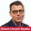  ??  ?? Simon Lincoln Reader