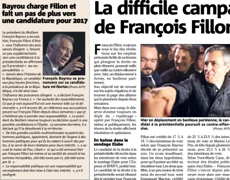  ?? AFP) (Photo AFP) ?? François Bayrou se prononcera sur sa candidatur­e mi-février.(Photo Hier en déplacemen­t en banlieue parisienne, le candidat à la présidenti­elle poursuit sa contre-offensive.