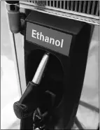  ?? AFP/GETY Images , File ?? Mandating ethanol in our gasoline may not make sense, a reader says.