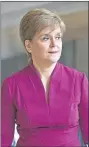  ??  ?? First Minister Nicola Sturgeon