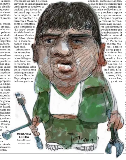  ?? Dibujo: Pablo Temes ?? MECANICA LIGERA Pablo Moyano