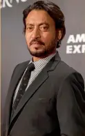  ??  ?? IRRFAN KHAN is one of Bollywood’s finest actors today. His latest release Qarib Qarib Singlle has been getting a good response. His next projects include a black comedy with Abhinay Deo and a film with Vishal Bhardwaj.