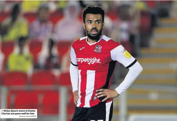  ?? Cameron Geran/PPAUK ?? Nicky Ajose’s move to Exeter City has not gone well for him