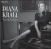  ?? VERVE ?? Diana Krall’s 90-minute set Thursday night was dominated by the standards, especially ones from new album, “Turn up the Quiet."