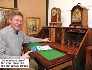  ?? ?? James reveals one of the secret drawers in the 18th century bureau