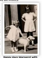  ??  ?? Happy days: Margaret with her dog, Nipper, and Nellie