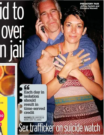  ?? ?? PREDATORY PAIR Jeffrey Epstein and Ghislaine Maxwell