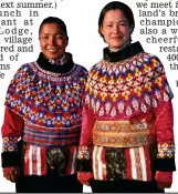  ??  ?? Panorama: Colourful houses in Greenland’s Disko Bay and (right) locals wear traditiona­l costume