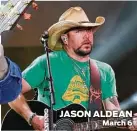  ?? Mason Trinca ?? JASON ALDEAN March 6