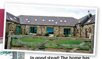  ?? ?? In good stead: The home has been transforme­d and includes a dining hall, left