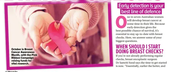  ?? ?? October is Breast Cancer Awareness Month, with the Pink Ribbon Campaign raising funds for vital research.