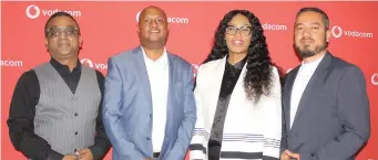  ?? ?? Vodacom team during the media briefing, Kugan Soobraman (executive head of Vodacom business), Molefe Mahlangu (executive head of operations), Lelethu Nkula (executive head of consumer business unit) and Ridwaan Soomra (managing executive for Vodacom Limpopo region).