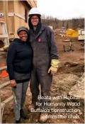  ??  ?? Beata with Habitat for Humanity Wood Buffalo’s constructi­on committee chair.