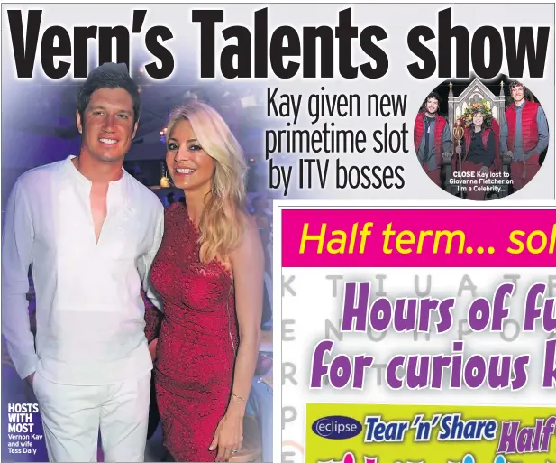  ??  ?? HOSTS WITH MOST Vernon Kay and wife Tess Daly
CLOSE Kay lost to Giovanna Fletcher on I’m a Celebrity...